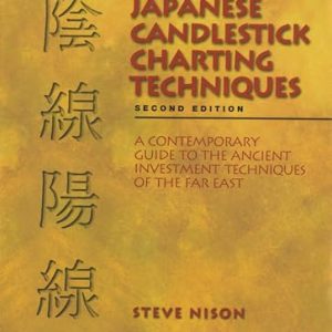 Japanese Candlestick Charting Techniques, Second Edition